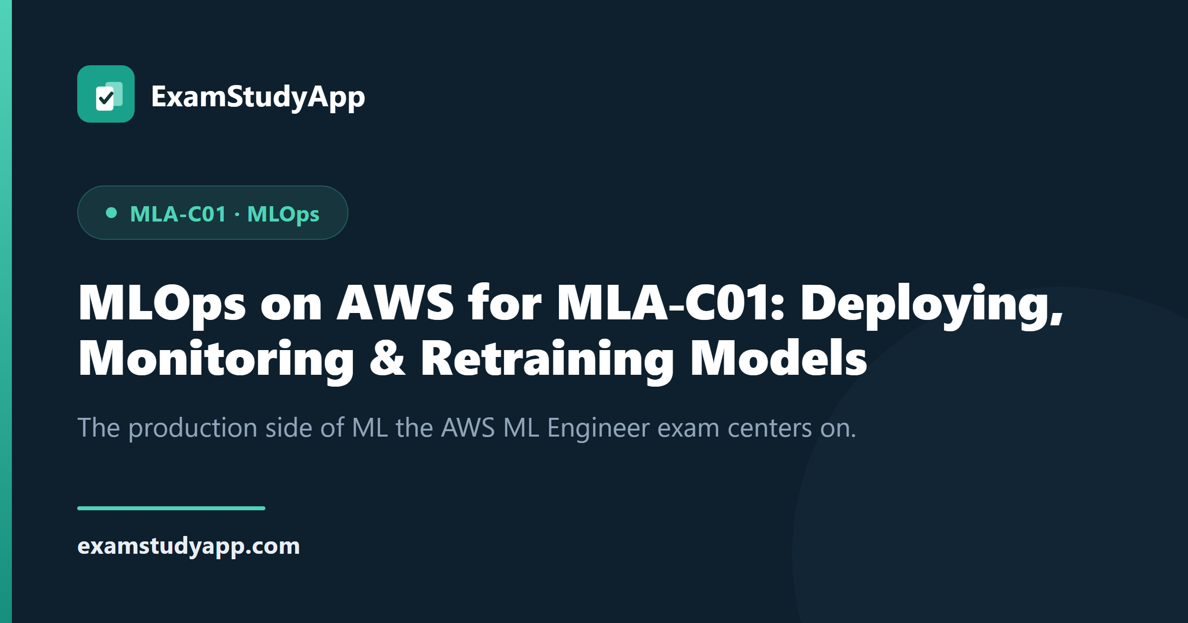 Cover image for MLOps on AWS for MLA-C01: Deploying, Monitoring & Retraining Models