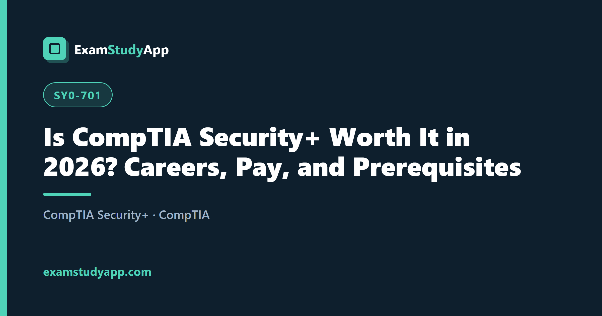 Is CompTIA Security+ Worth It in 2026? Careers, Pay, and Prerequisites