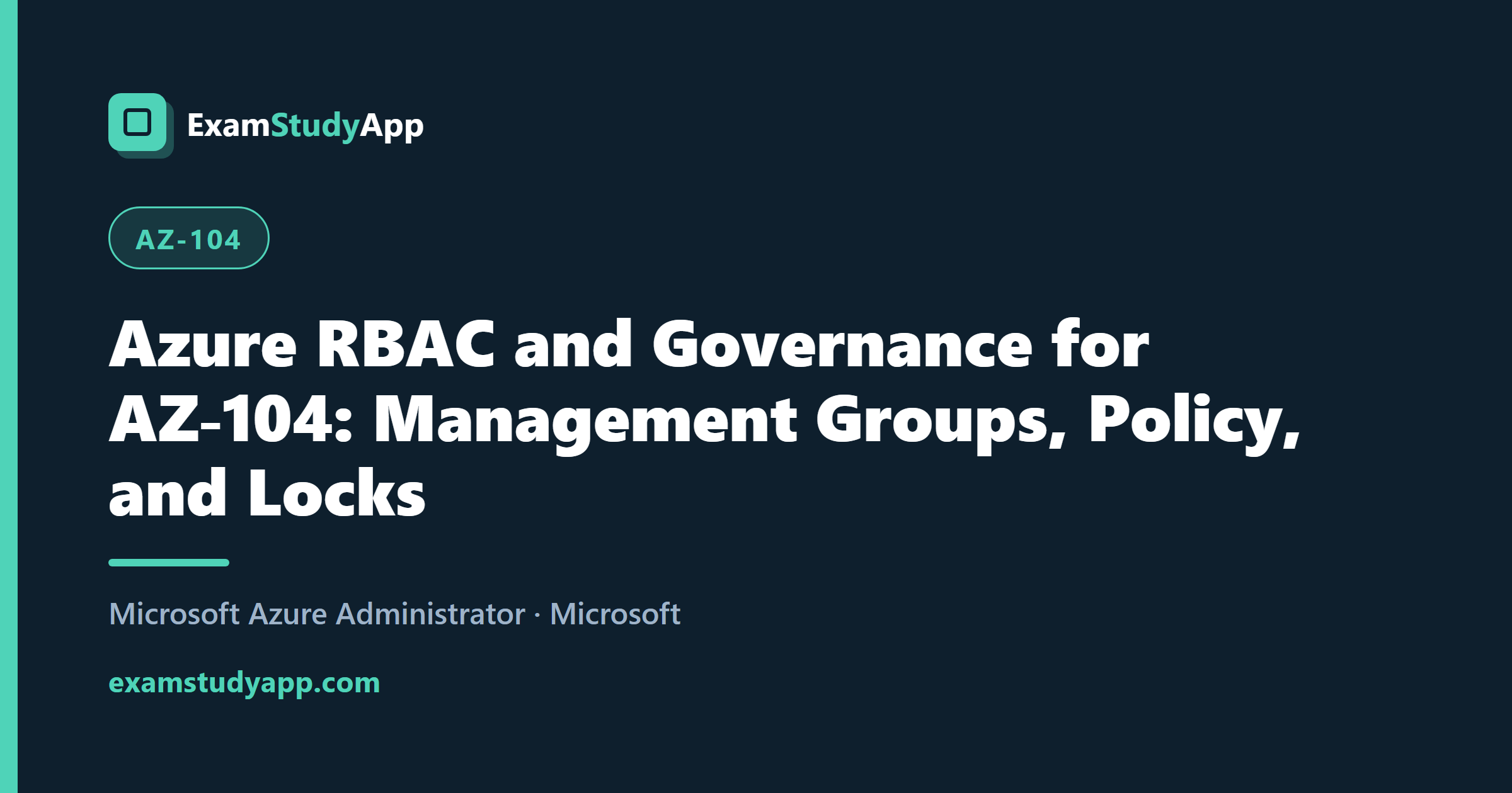 Azure RBAC and Governance for AZ-104: Management Groups, Policy, and Locks