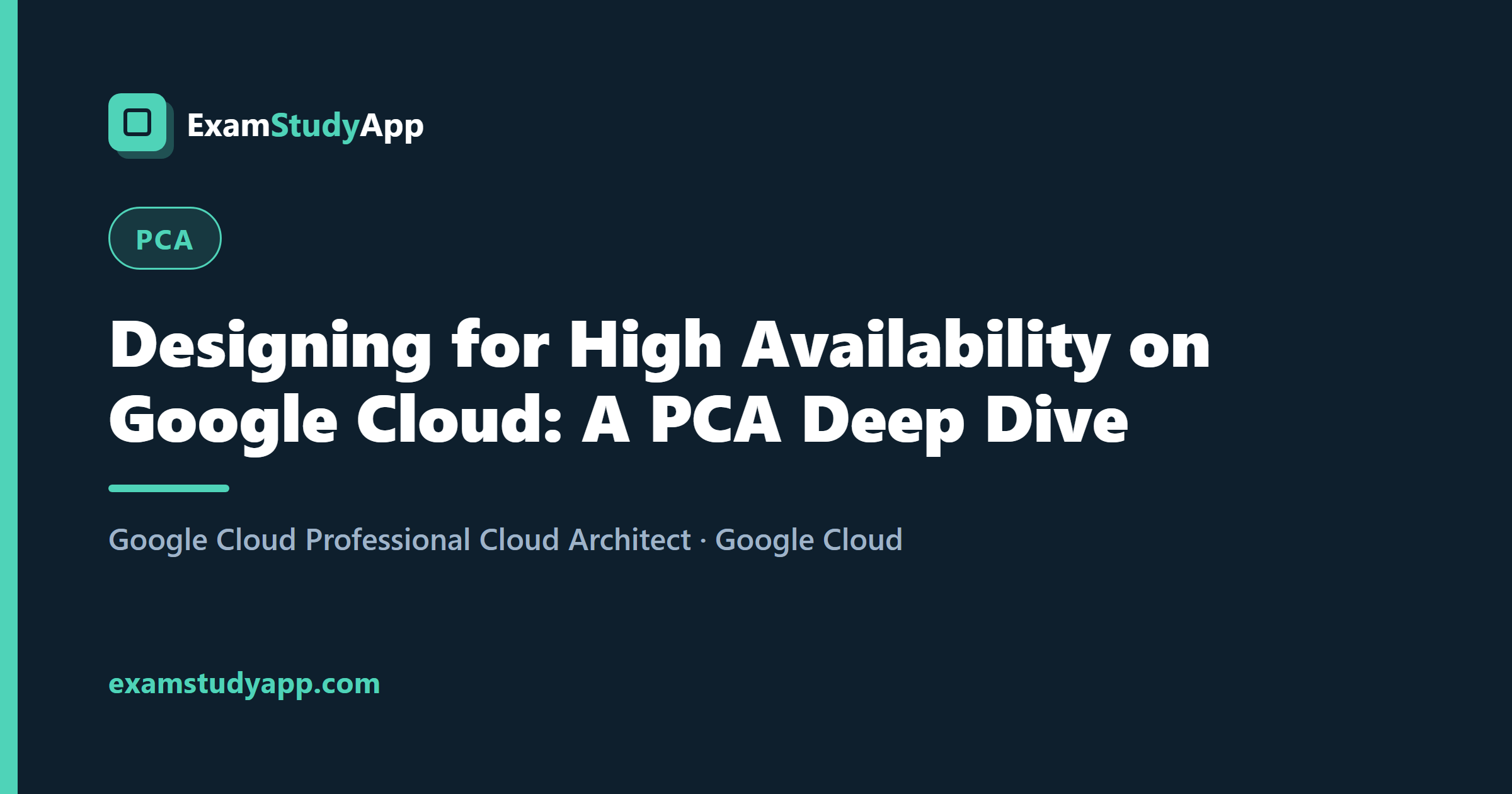 Designing for High Availability on Google Cloud: A PCA Deep Dive