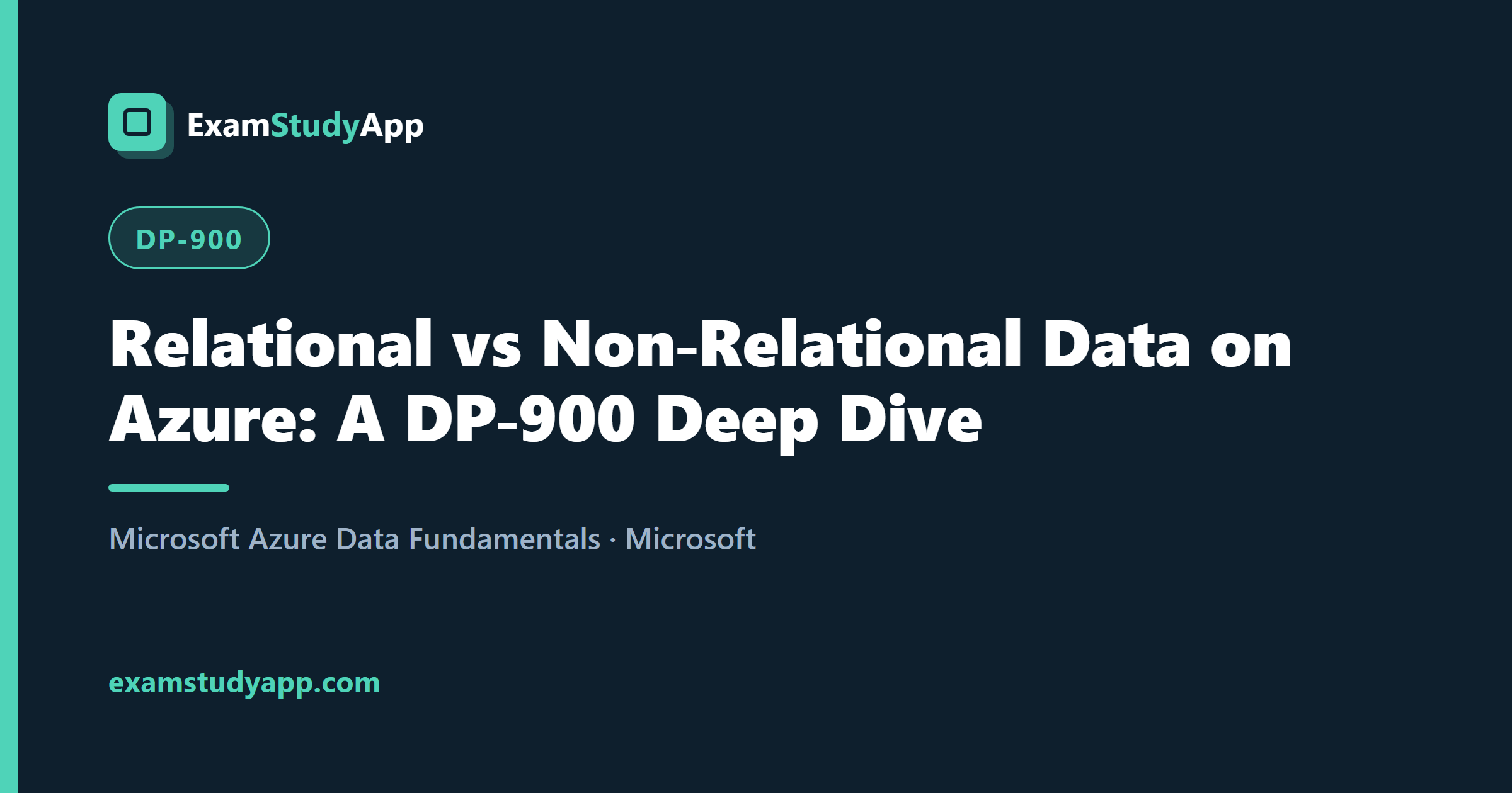Relational vs Non-Relational Data on Azure: A DP-900 Deep Dive