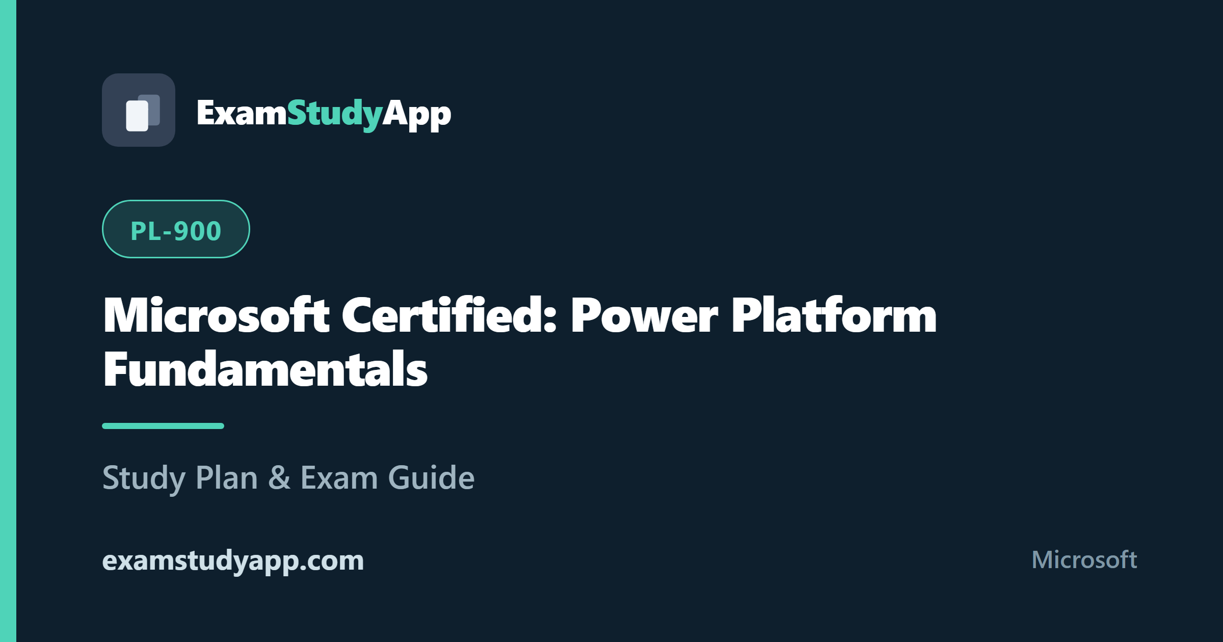 Microsoft Certified: Power Platform Fundamentals (PL-900) exam study guide - ExamStudyApp