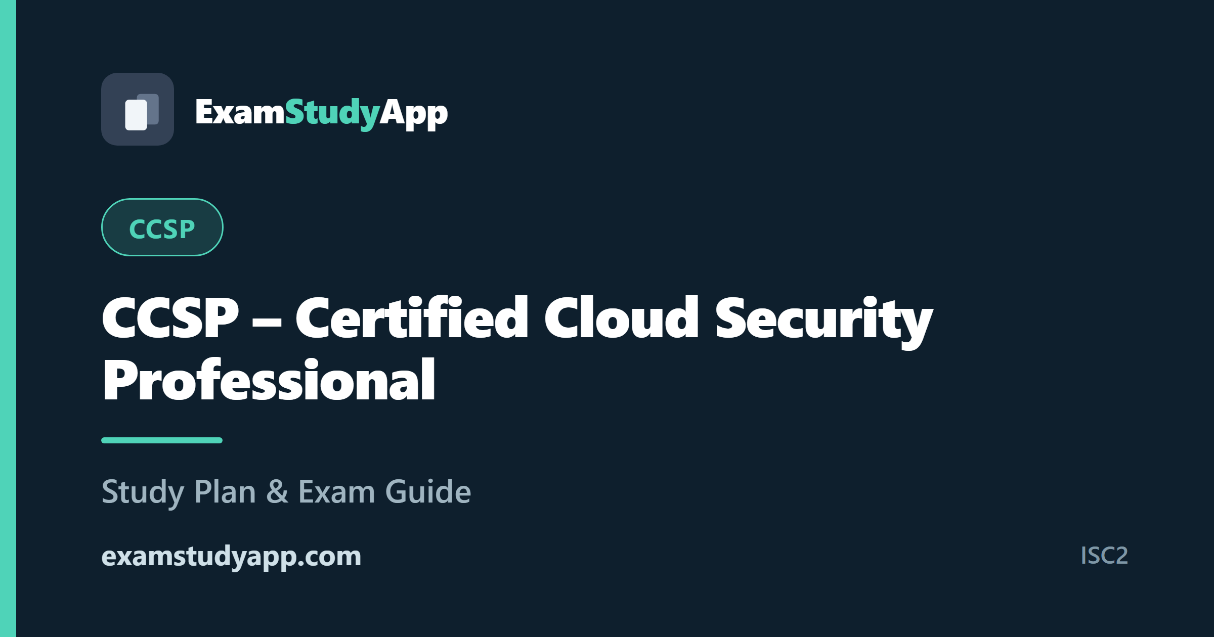 CCSP - Certified Cloud Security Professional (CCSP) exam study guide - ExamStudyApp