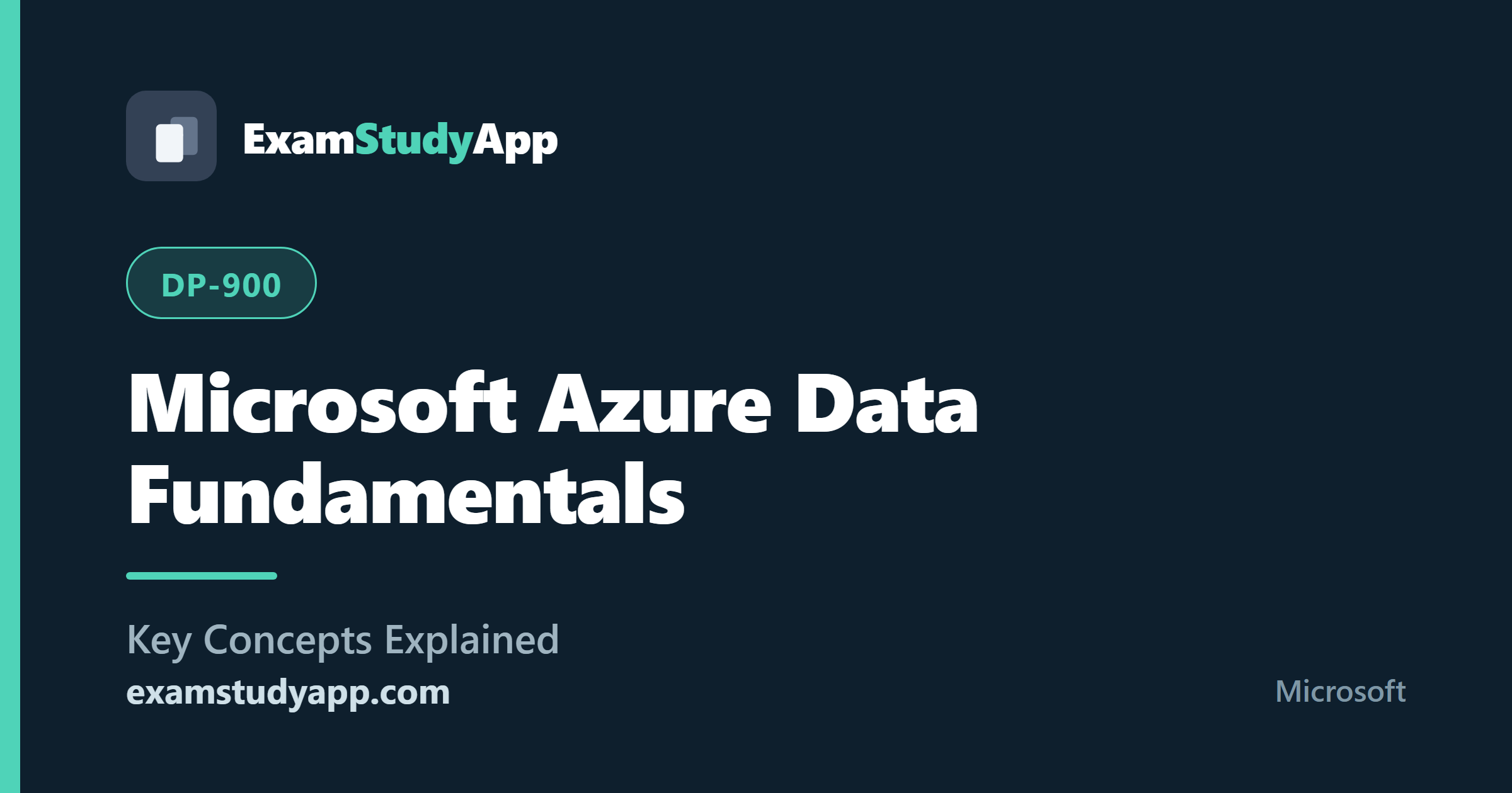 Microsoft Azure Data Fundamentals (DP-900) exam study guide - ExamStudyApp