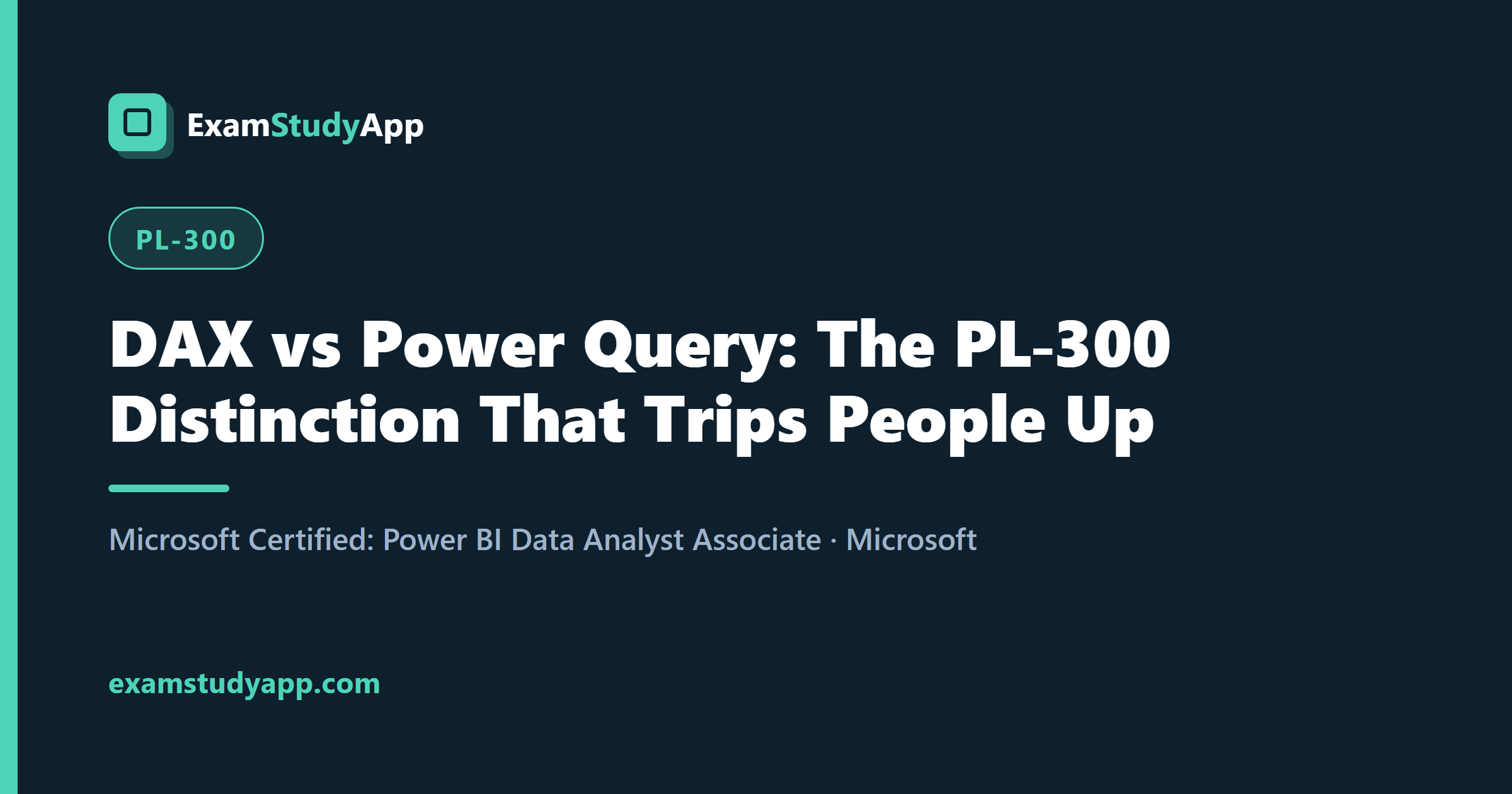 DAX vs Power Query: The PL-300 Distinction That Trips People Up