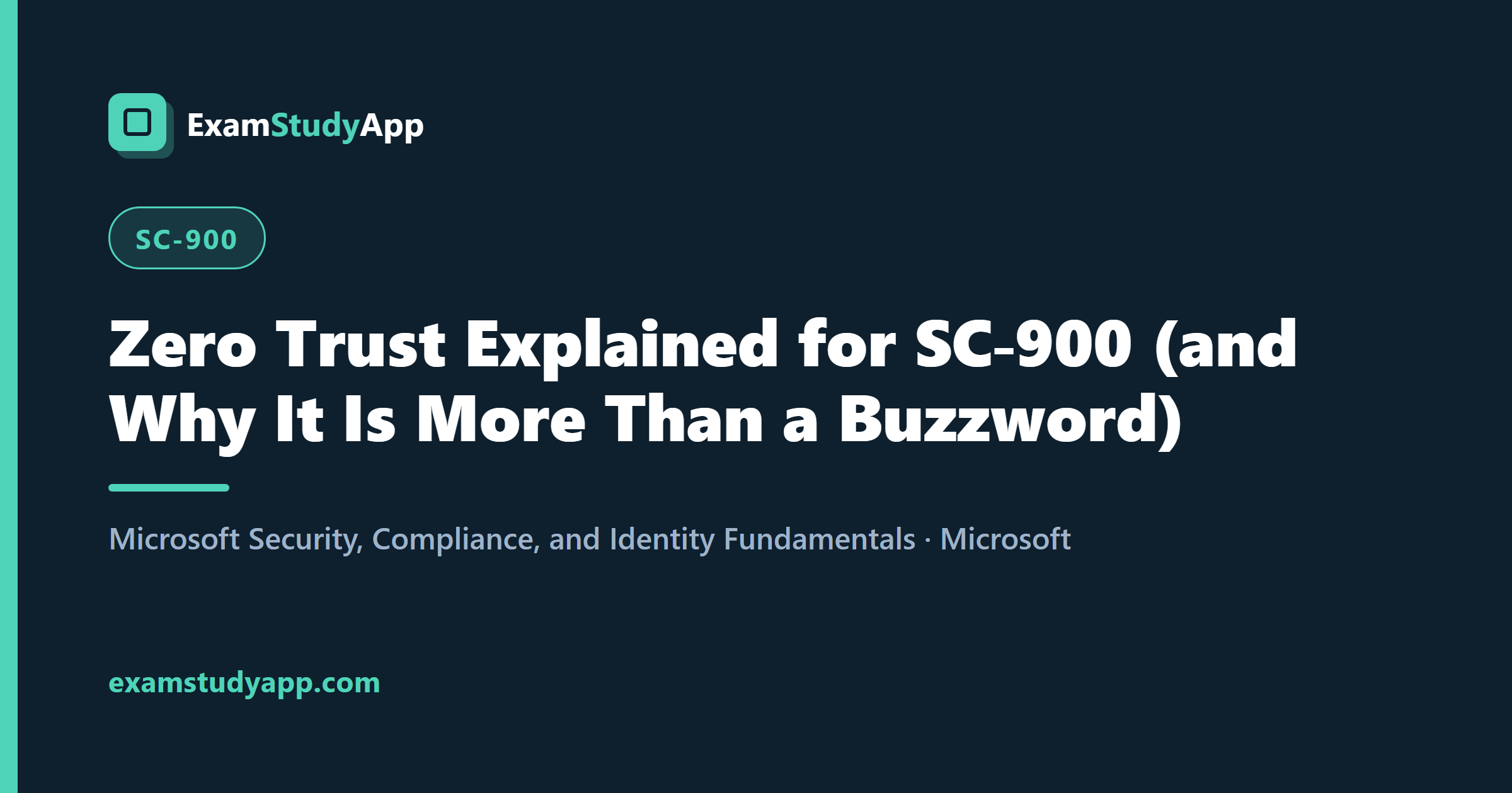 Zero Trust Explained for SC-900 (and Why It Is More Than a Buzzword)